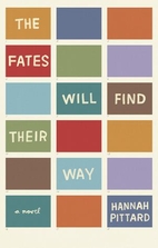 The Fates Will Find Their Way: A Novel by…