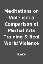 Meditations on Violence: a Comparison of…