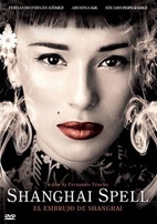 The Shanghai Spell by Fernando Trueba