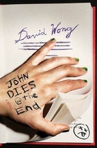 John Dies at the End by David Wong