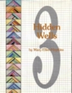 Hidden Wells 3 by Mary Ellen Hopkins