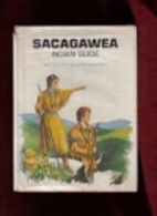 Sacagawea, Indian guide by Wyatt Blassingame