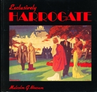 Exclusively Harrogate by M. G. Neesam