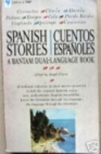Spanish Stories = Cuentos Españoles by…