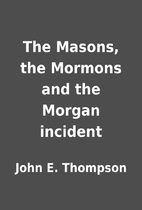 The Masons, the Mormons and the Morgan…