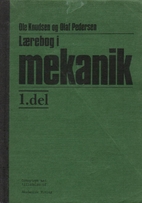 Lærebog i mekanik, 1. del by Ole Knudsen