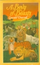 A Bevy of Beasts by Gerald Durrell
