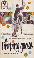The Limping Goose by Frank Gruber