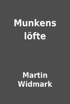 Munkens löfte by Martin Widmark
