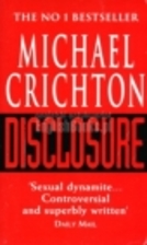 Disclosure by Michael Crichton