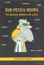 Dix petits noirs, dix grands noms du polar :…