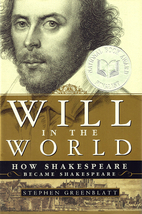 Will in the World: How Shakespeare Became…