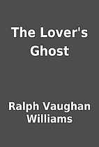 The Lover's Ghost by Ralph Vaughan Williams