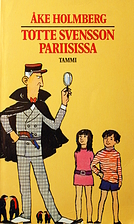 Totte Svensson Pariisissa by Åke Holmberg