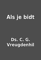 Als je bidt by Ds. C. G. Vreugdenhil