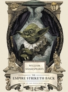 William Shakespeare's The Empire Striketh…