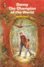 Danny the Champion of the World by Roald…