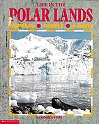 Life in the Polar Lands by Monica Byles
