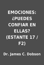 EMOCIONES: ¿PUEDES CONFIAR EN ELLAS?…