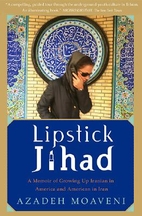 Lipstick Jihad: A Memoir of Growing Up…
