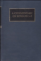 A Commentary on Romans 1-8 by David P. Kuske