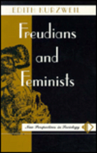 Freudians and Feminists by Edith Kurzweil