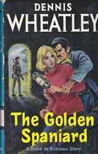 The Golden Spaniard by Dennis Wheatley