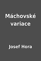 Máchovské variace by Josef Hora