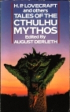 Tales of the Cthulhu Mythos by H. P.…