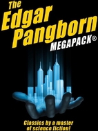 The Edgar Pangborn MEGAPACK® by Edgar…