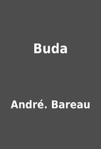 Buda by André. Bareau