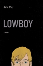 Lowboy by John Wray
