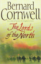 The Lords of the North by Bernard Cornwell