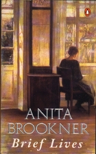 Brief Lives by Anita Brookner