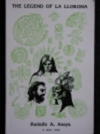 The Legend of LA Llorona by Rudolfo A. Anaya