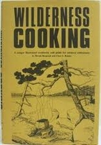 Wilderness Cooking by Berndt Berglund