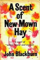 A Scent of New-Mown Hay by John Blackburn
