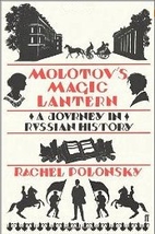 Molotov's Magic Lantern: Travels in…