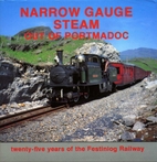 Narrow gauge steam out of Portmadoc:…