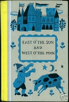 East of the Sun and West of the Moon by…