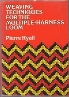 Weaving techniques for the multiple-harness…