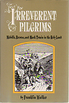 Irreverent Pilgrims: Melville Browne and…