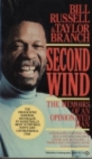 Second Wind: The Memoirs of an Opinionated…