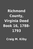 Richmond County, Virginia Deed Book 16,…