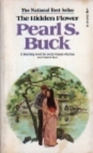 The Hidden Flower by Pearl S. Buck