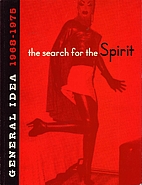 The Search for the Spirit: General Idea…