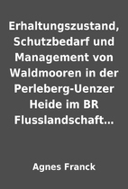 Erhaltungszustand, Schutzbedarf und…