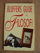 Bluffers guide til filosofi by Jim Hankinson