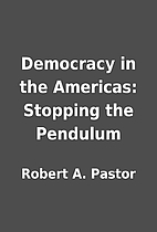 Democracy in the Americas: Stopping the…