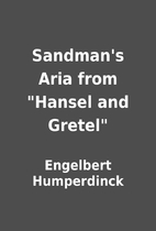 Sandman's Aria from Hansel and Gretel by…
